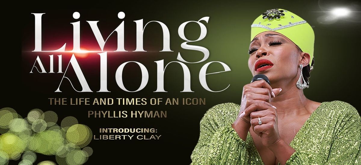 Living All Alone: Phyllis Hyman Musical Tribute