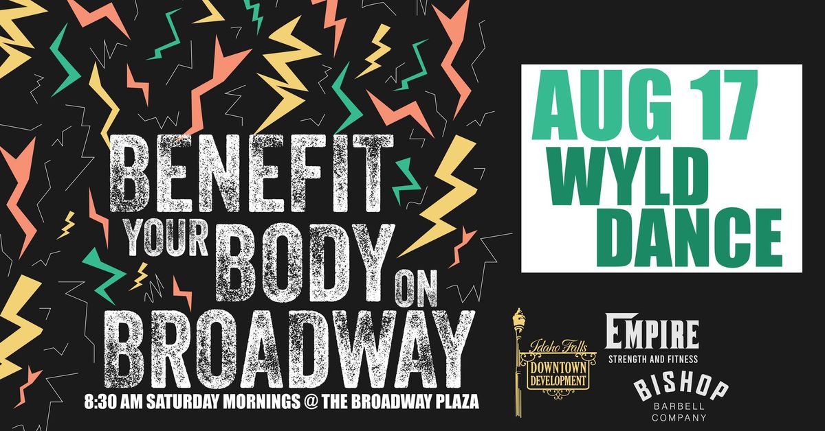Benefit your Body on Broadway - Wyld Dance