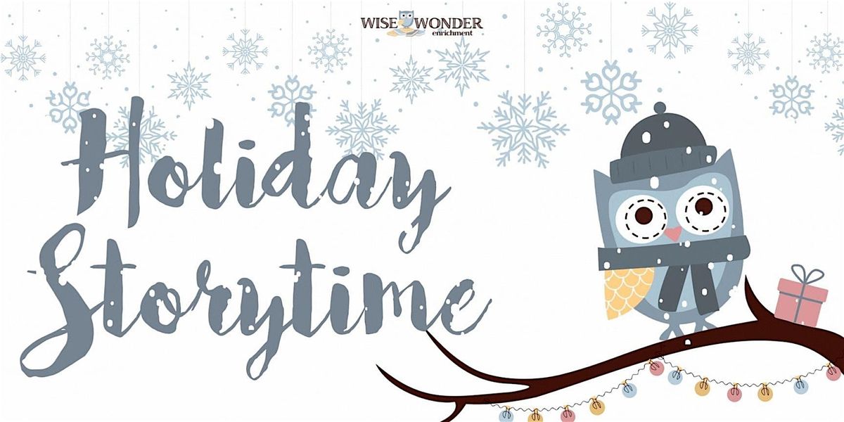 Snowman Soiree: A Holiday Storytime & Trial Class at Wise Wonder