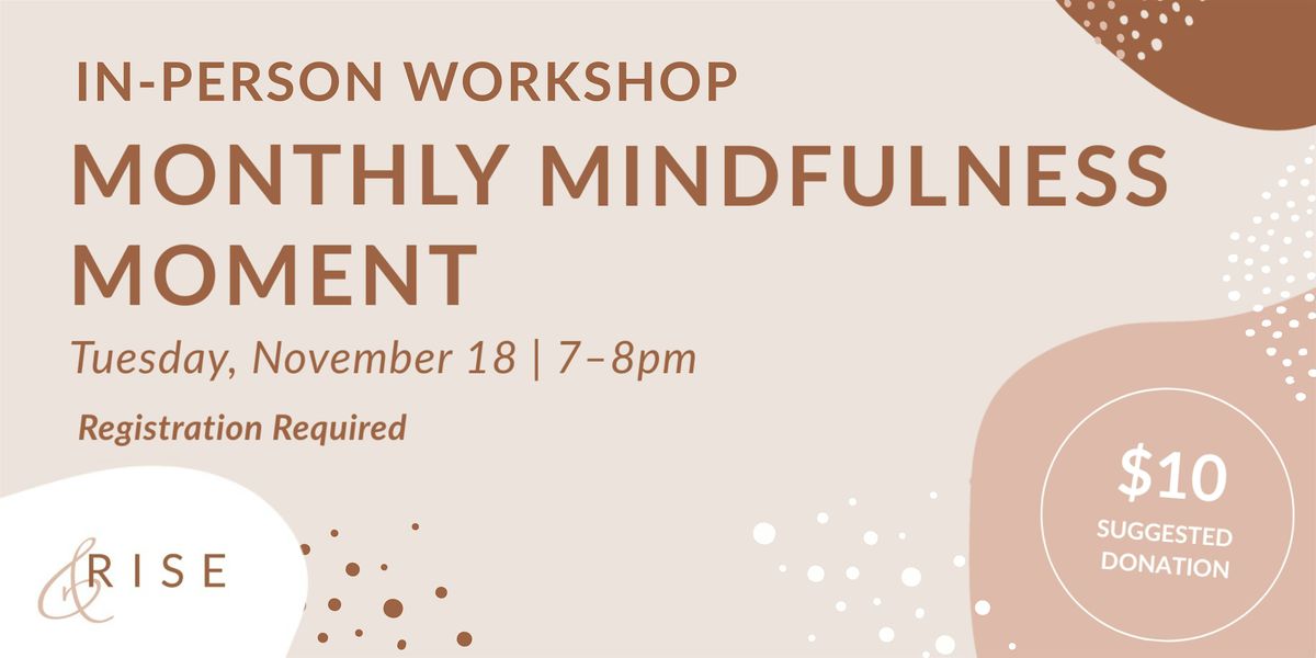 Monthly Mindfulness Moment