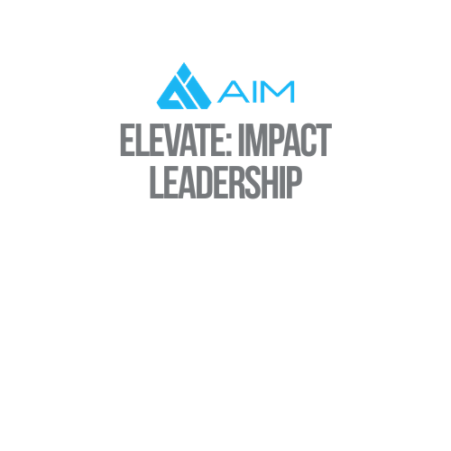 AIM Elevate: Impact Leadership (2026)