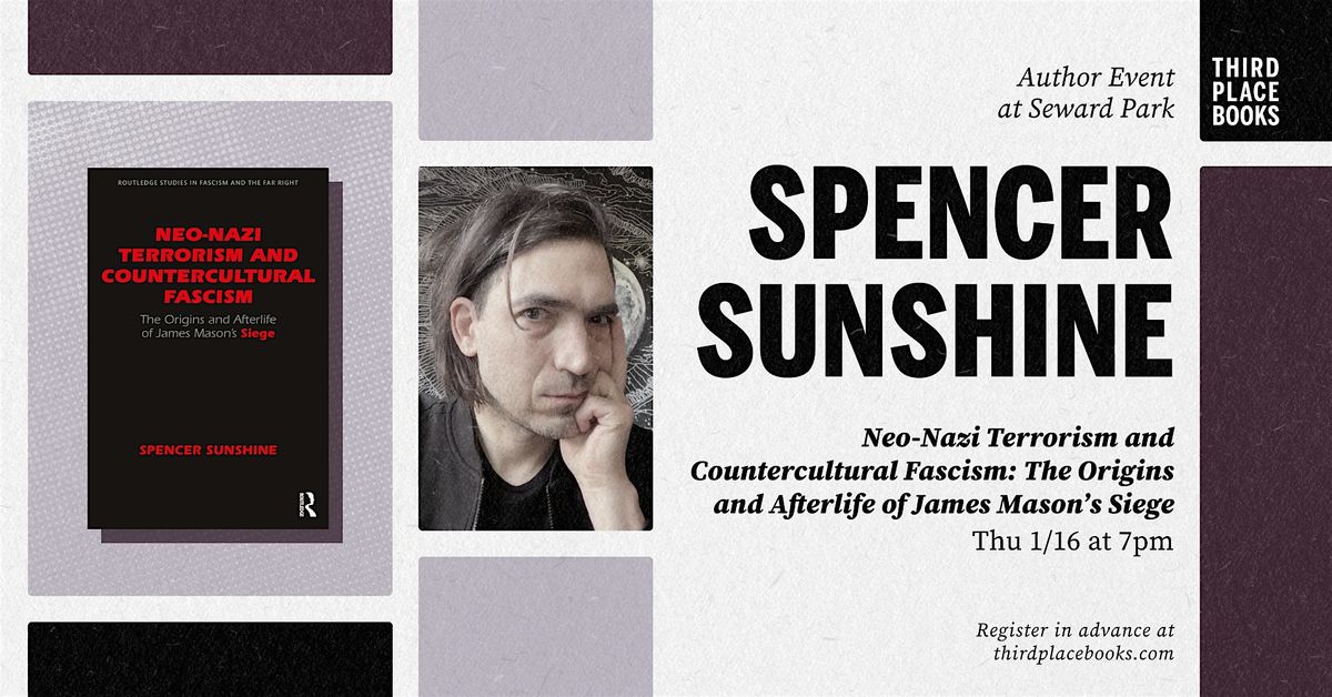 Spencer Sunshine presents 'Neo-Nazi Terrorism and Countercultural Fascism'