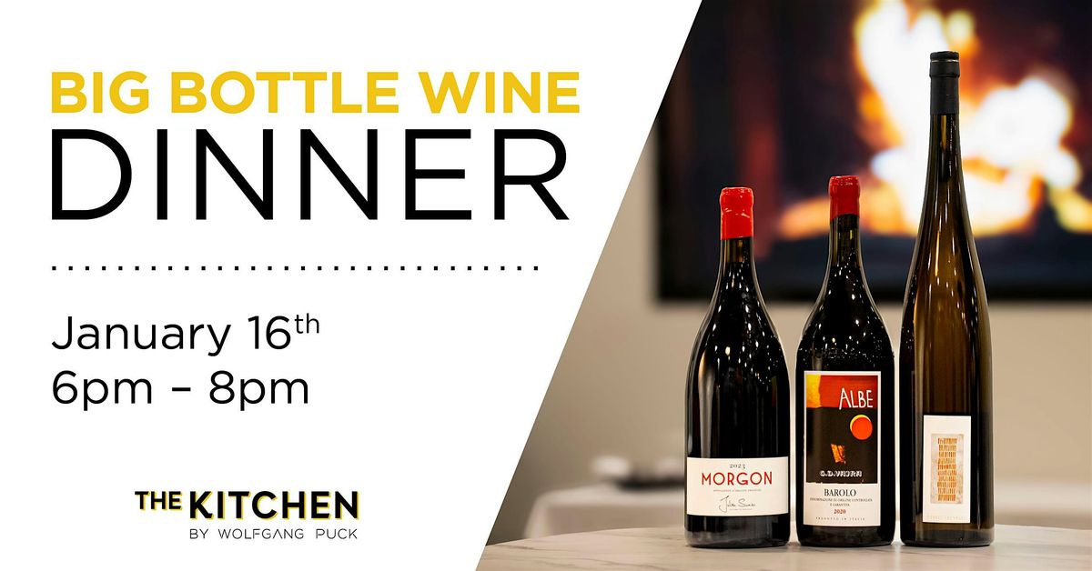 Big Bottle Wine Dinner