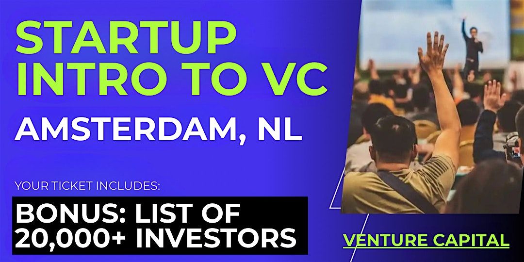 Startup Intro to VC: Connect with Investors in Amsterdam and Beyond