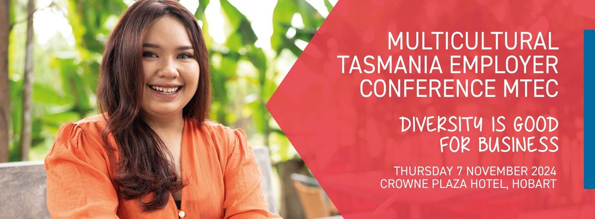 Multicultural Tasmania Employer Conference (MTEC)