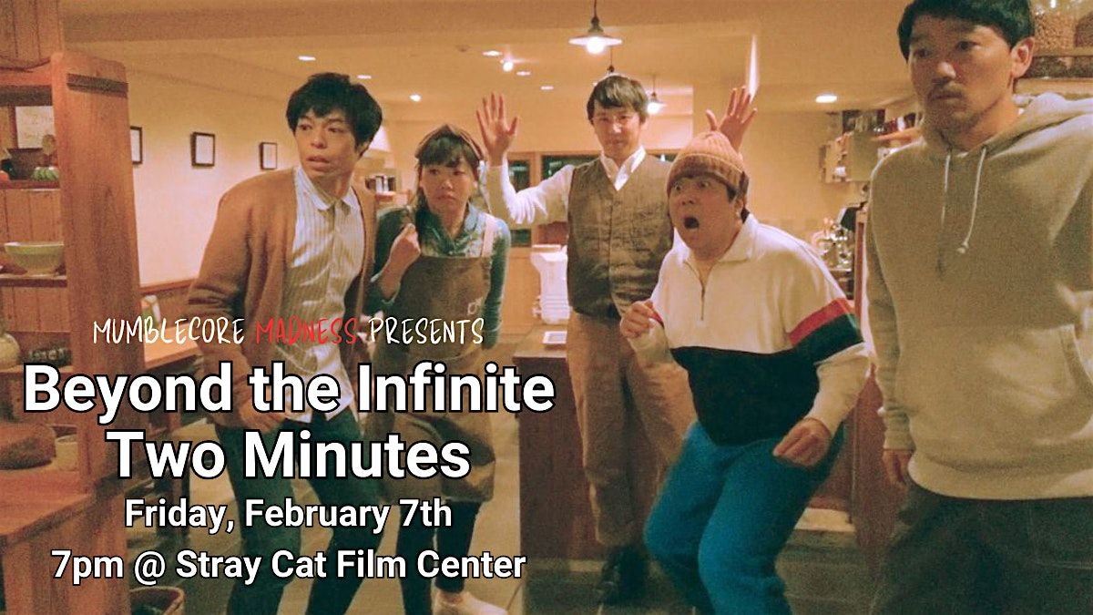 Beyond the Infinite 2 Minutes