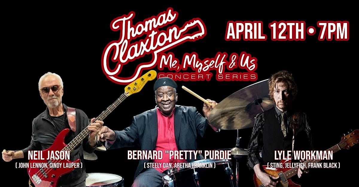 Me, Myself, & Us Concert Series: Bernard Purdie, Neil Jason, Lyle Workman