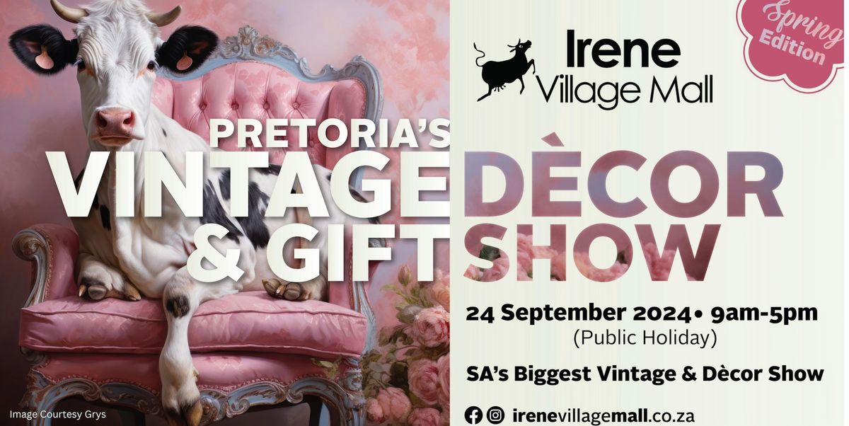 Pretoria's Vintage Decor & Gift Show at Irene Village Mall - Spring Edition