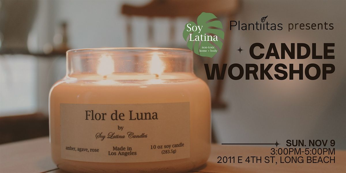 Soy Latina Candle Workshop