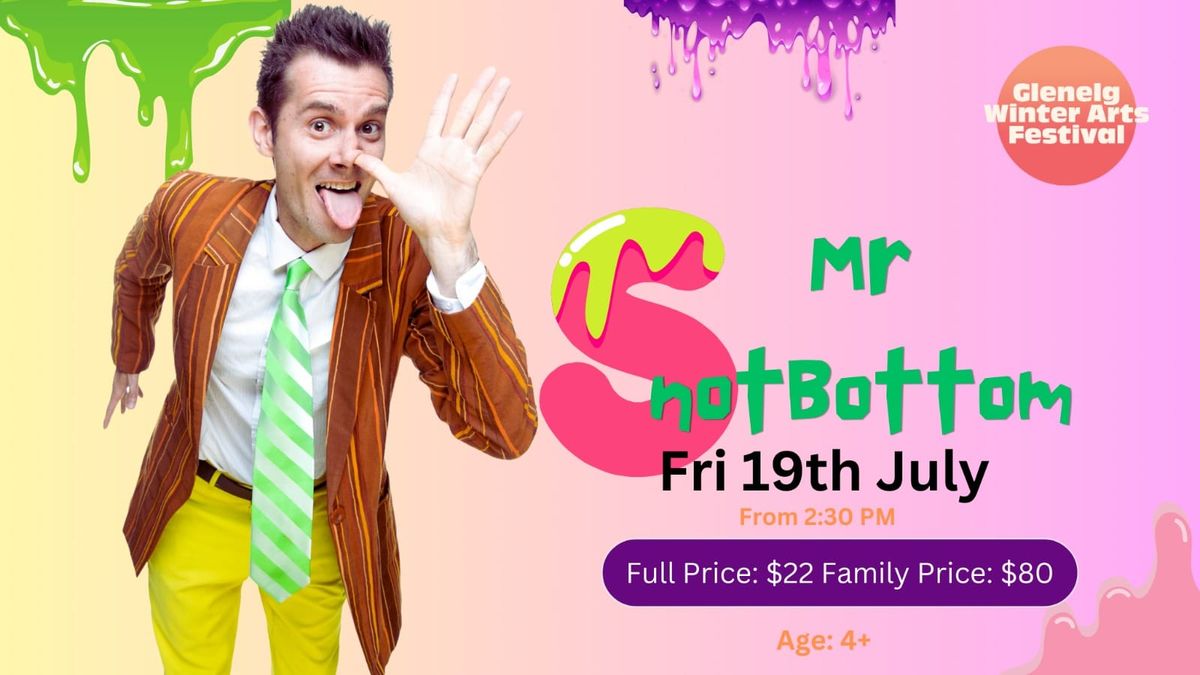 Mr Snotbottom's Stinky Silly Show 