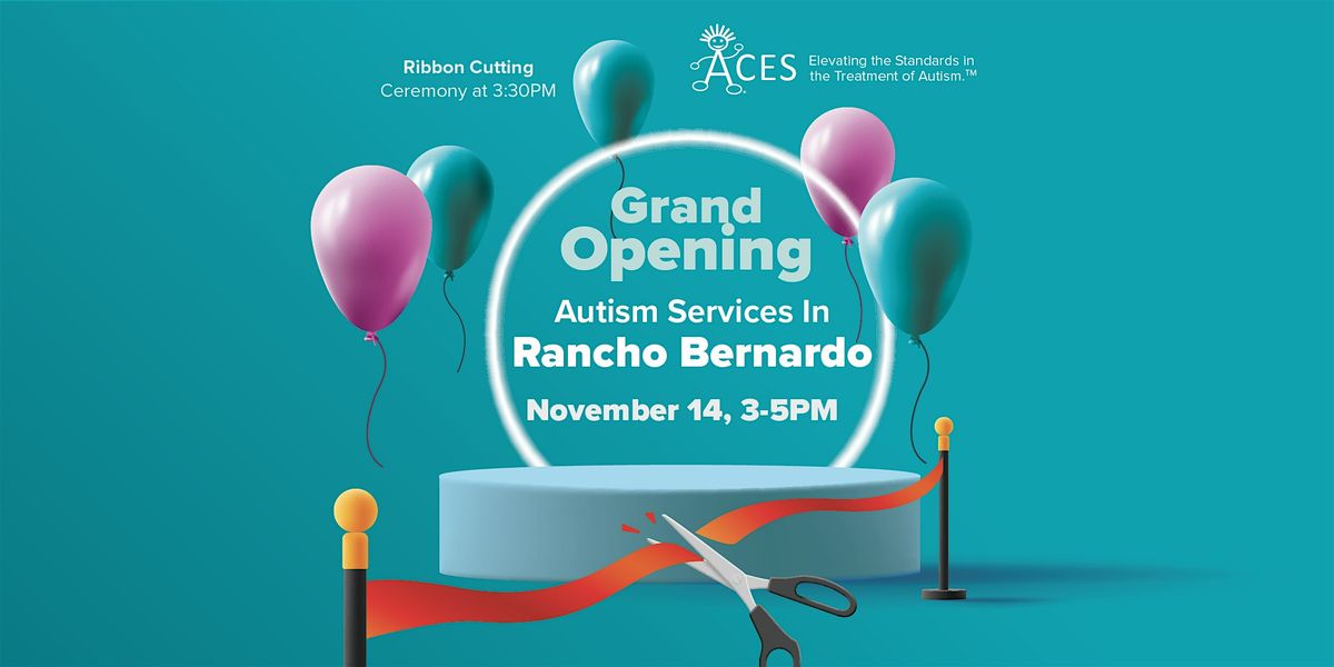 ACES - Rancho Bernardo Grand Opening