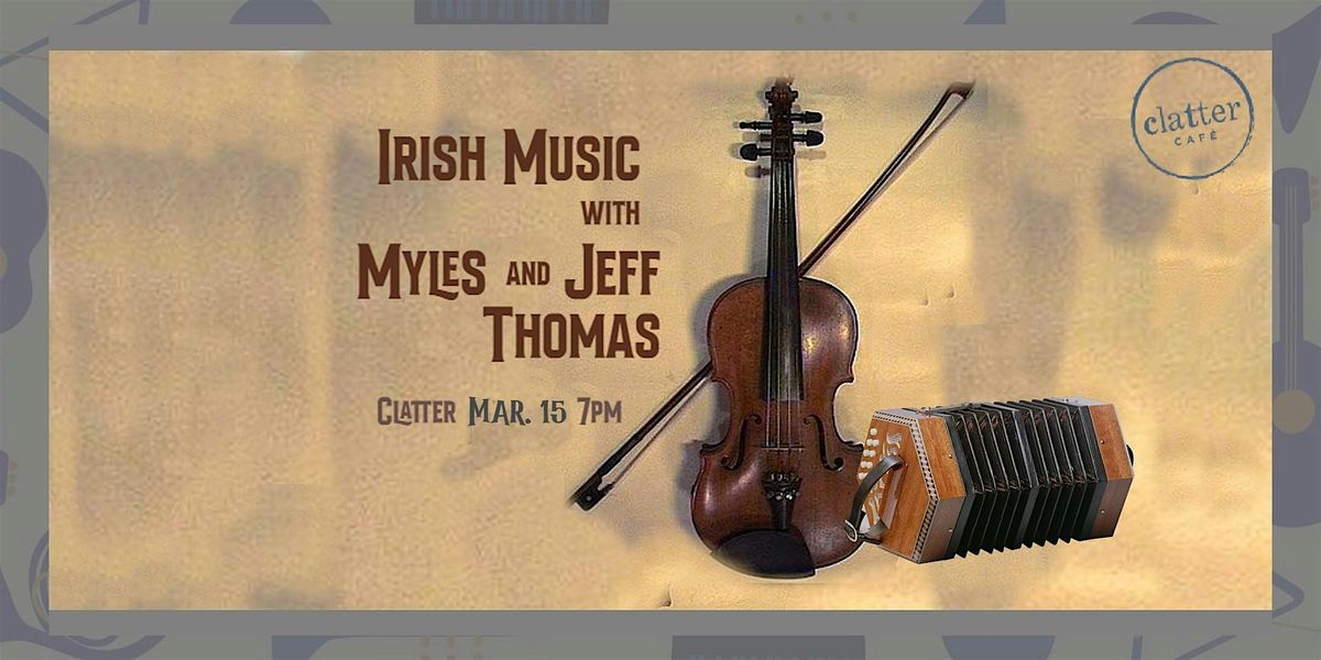 Irish Music with Myles and Jeff Thomas