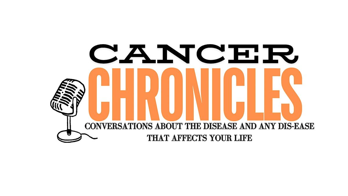 Cancer Chronicles Live Inaugural Event