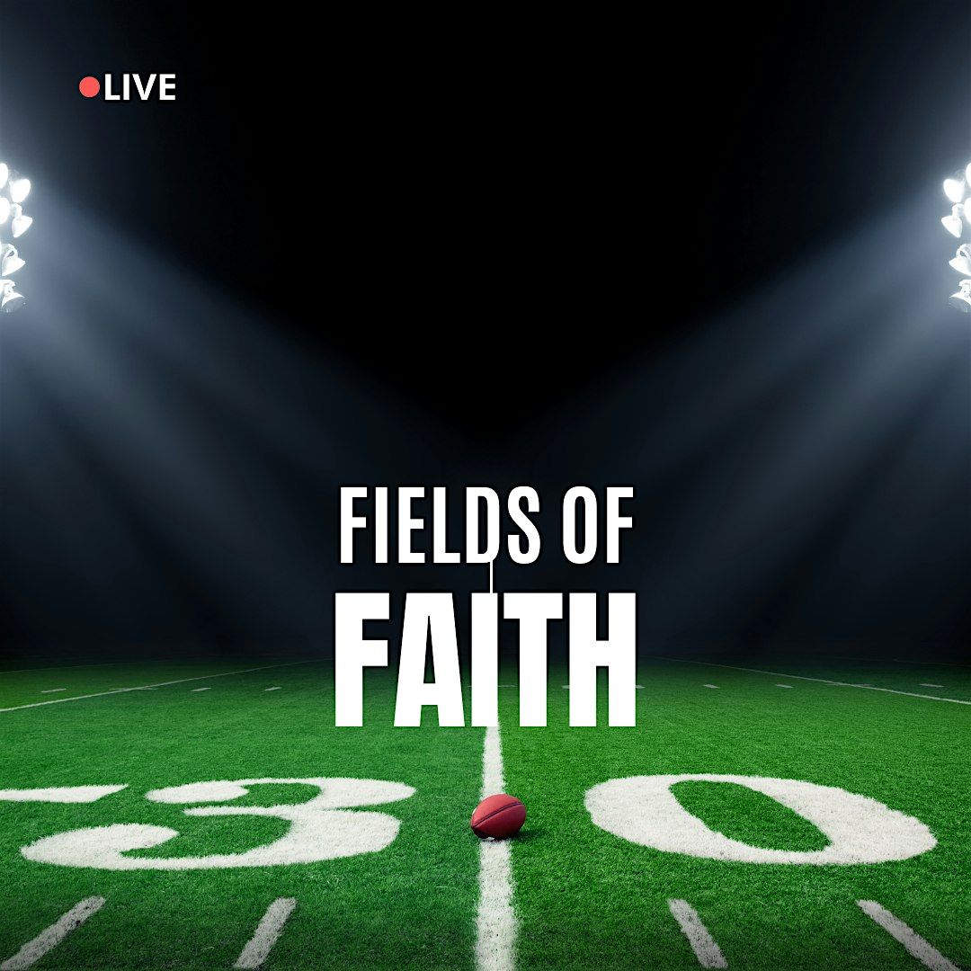 Fields of Faith - Galveston, TX