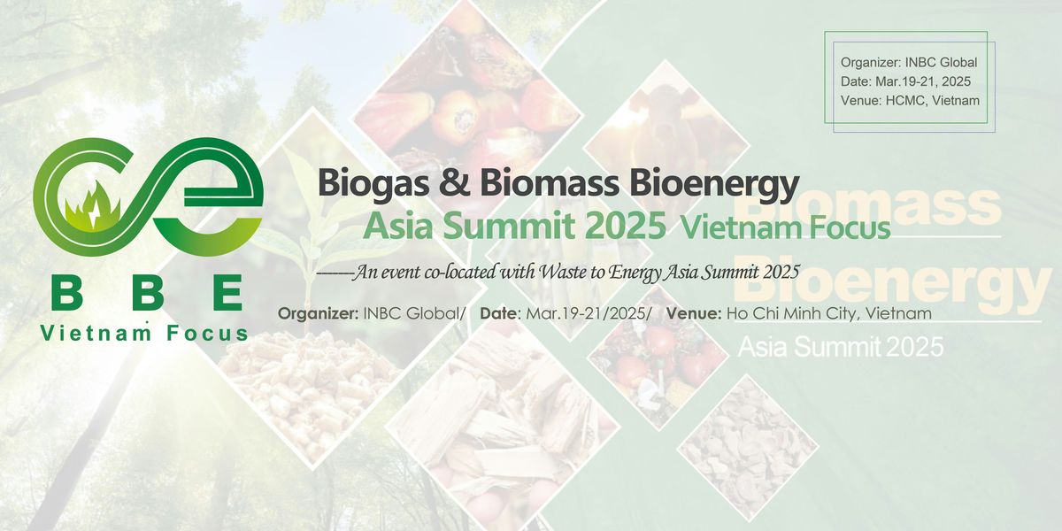 Biogas &Biomass Bioenergy Asia Summit 2025 Vietnam Focus