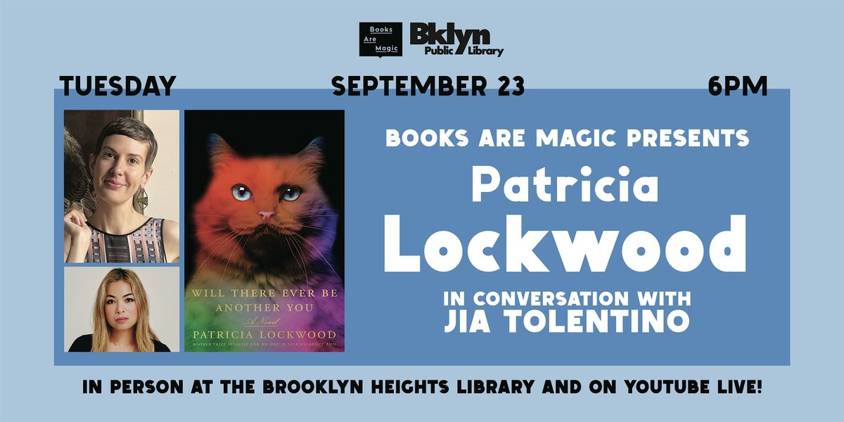 Offsite: Patricia Lockwood: Will There Ever Be Another You w\/ Jia Tolentino