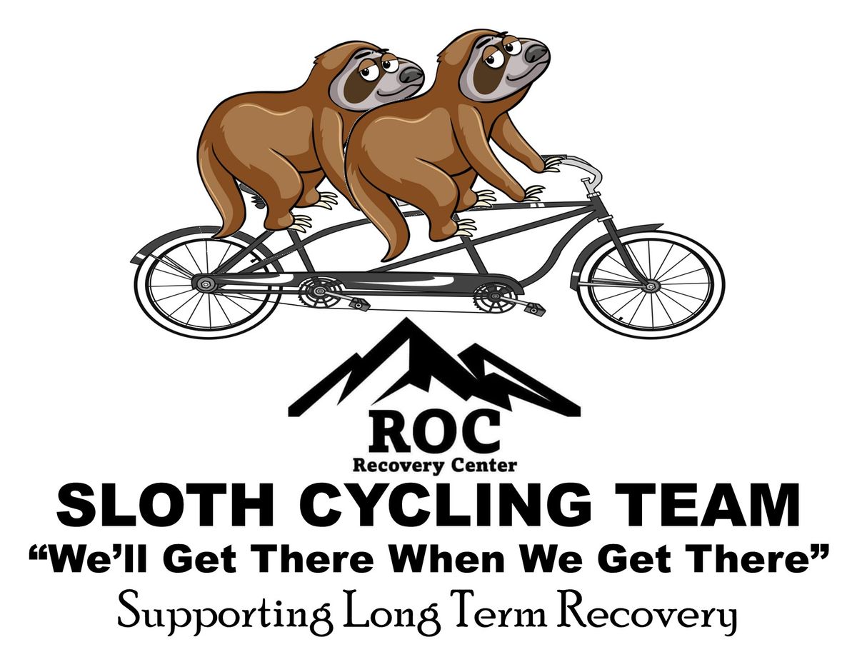 ROC "Sloth" Cycling Team "WE'LL GET THERE WHEN WE GET THERE" 