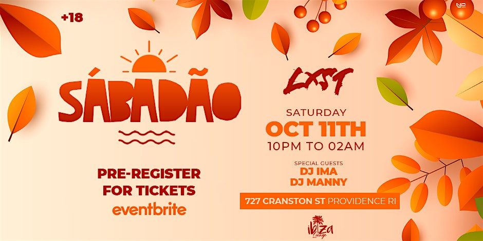 S\u00c1BAD\u00c3O | LXST Events at Ibiza Lounge (Providence)