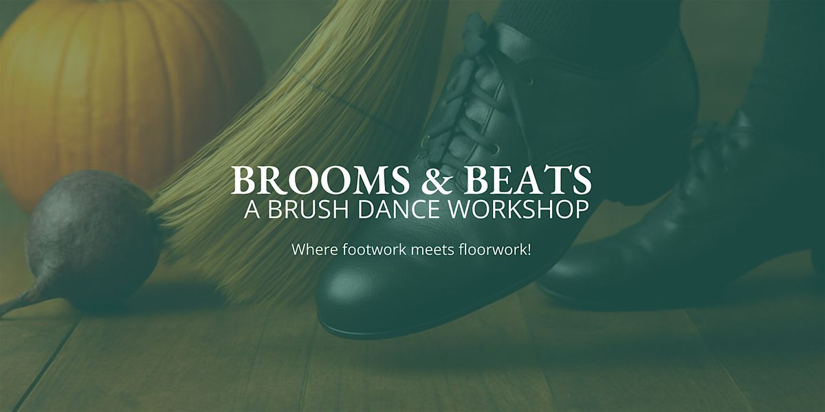 Brooms & Beats: A Brush Dance Workshop