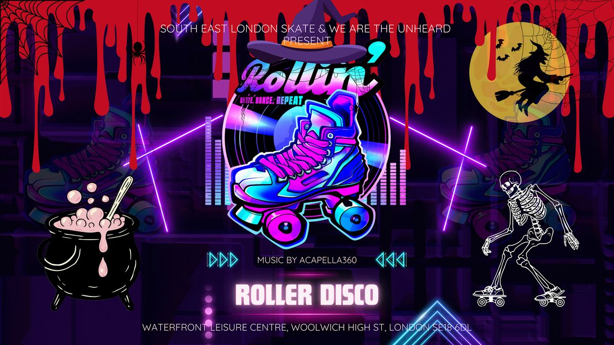 Rollin' South East London's Roller `Disco HALLOWEEN SPECIAL