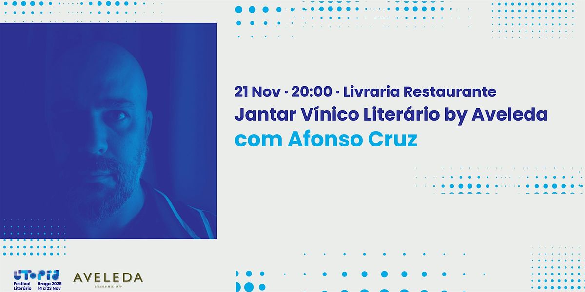 Jantar V\u00ednico Liter\u00e1rio by Aveleda com Afonso Cruz