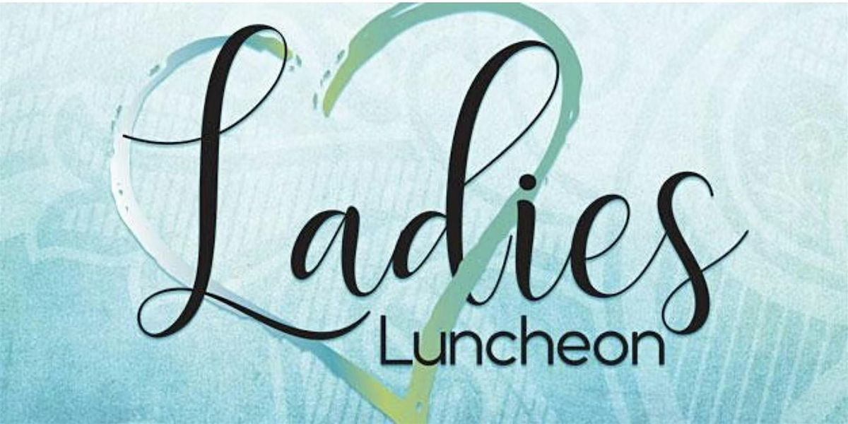 February 2025 Ladies Luncheon