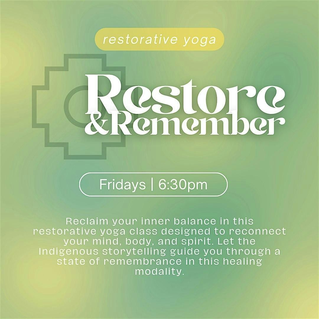 Restore & Remember: Yin Yoga & Indigenous Sound Healing