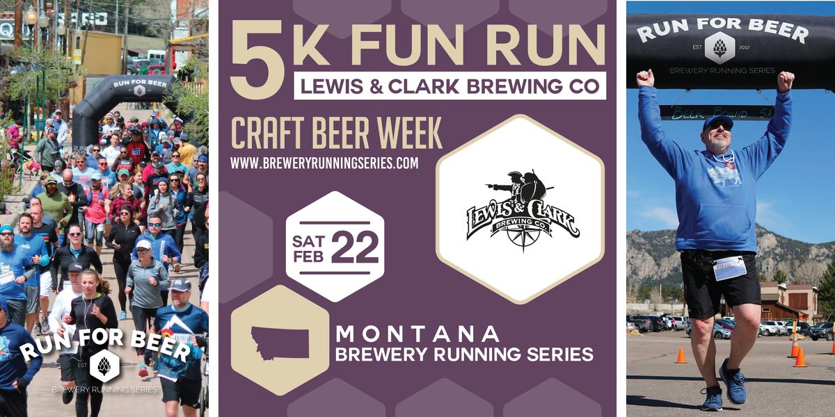 Craft beer week 5k x Lewis & Clark Brewing | 2025 MT Brewery Running Series