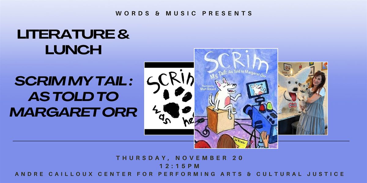 Literature & Lunch--Scrim My Tail:  As Told to Margaret Orr