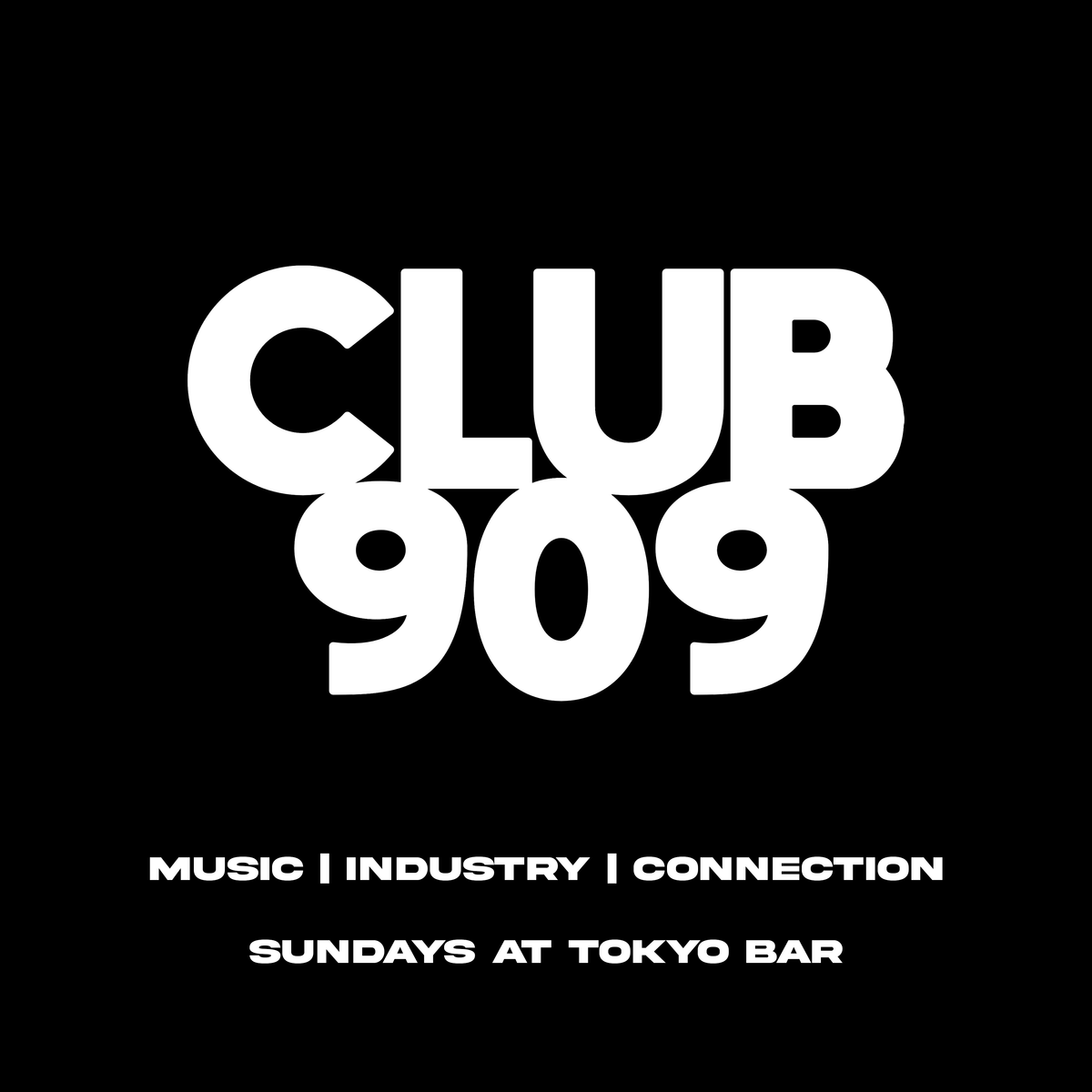 CLUB 909 \/\/ SUNDAY AT TOKYO \/\/