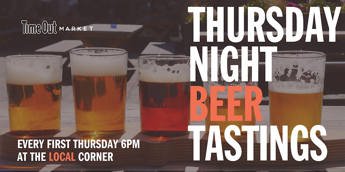 Thursday Beer Tastings at Time Out Market