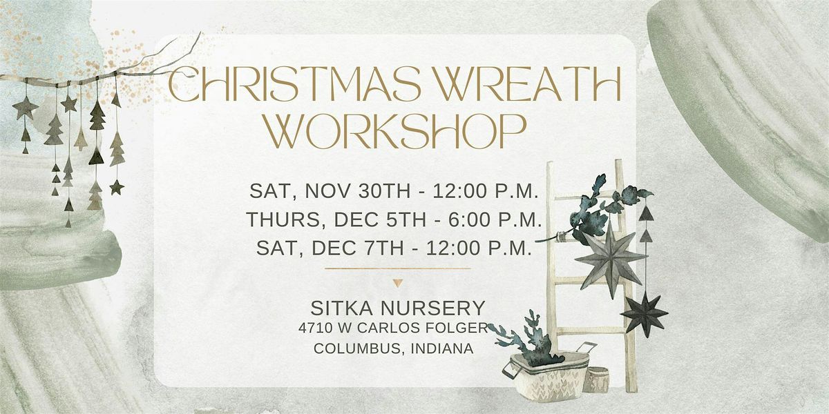 Christmas Wreath Workshop with Sitka Nursery