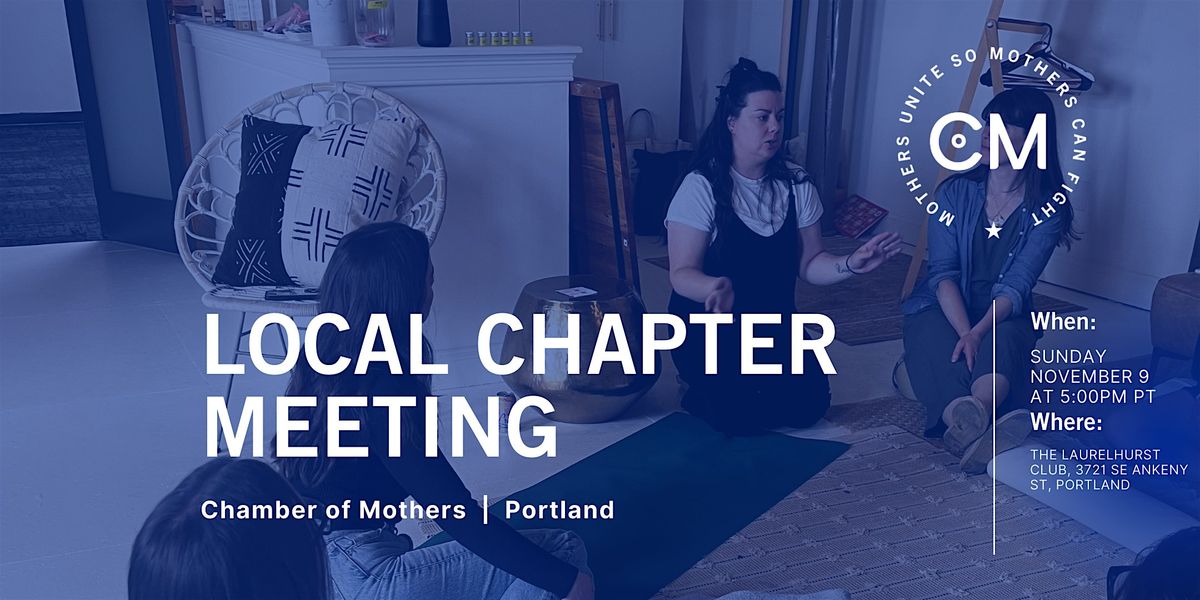 PORTLAND - Chamber of Mothers  Local Chapter Meeting