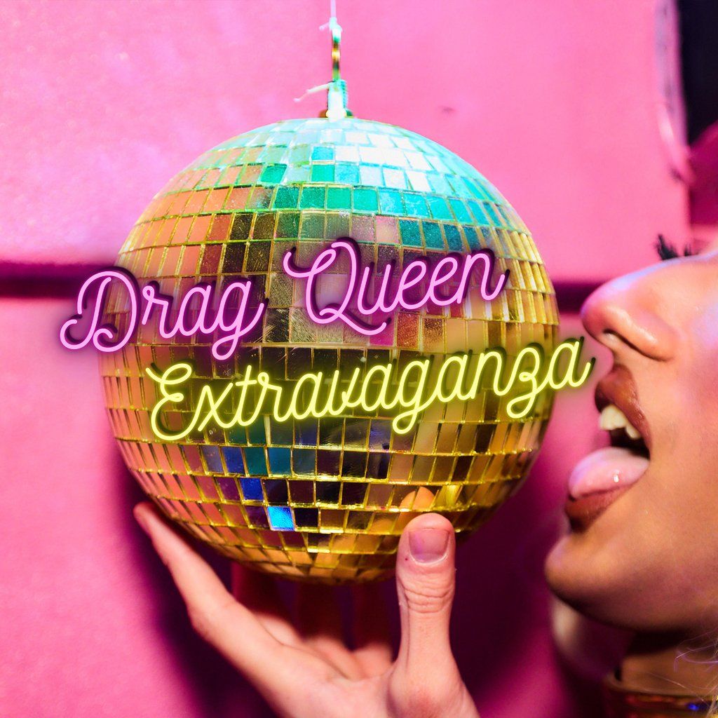 Drag Queen Extravaganza @ DYSCO Liverpool