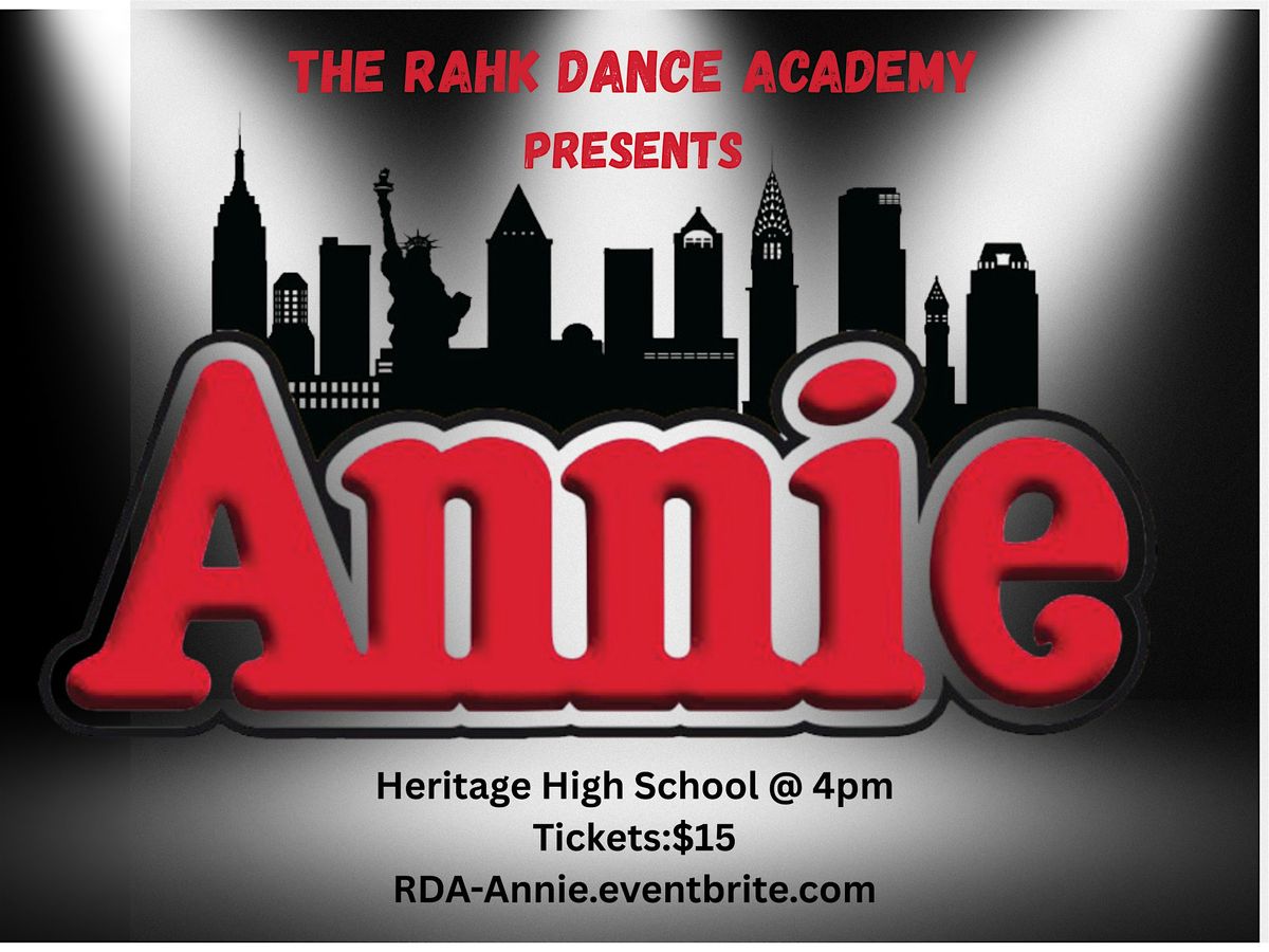 The Rahk Dance Academy- Present Annie