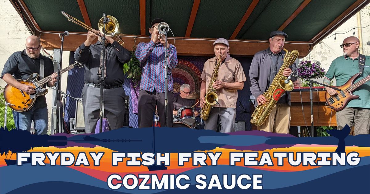 Cozmic Sauce - Fryday Fish Fry