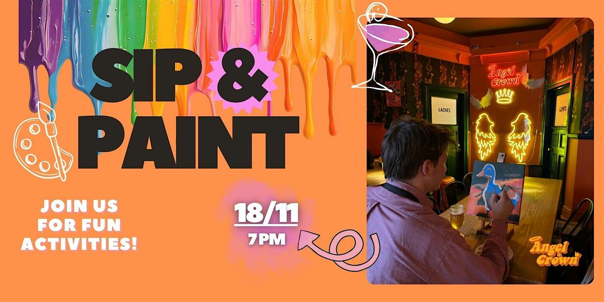 Sip & Paint at @Angel & Crown