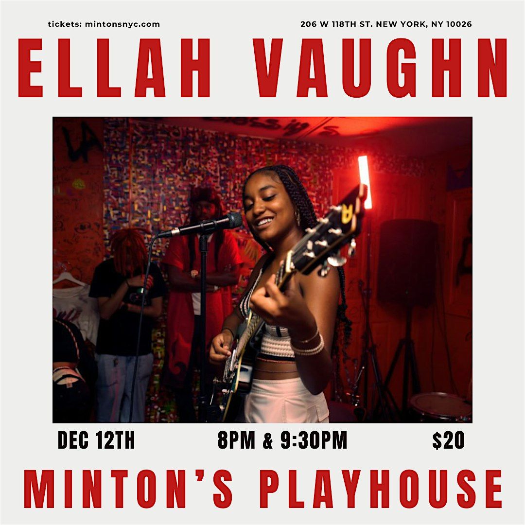 Thurs. 12\/12: ELLAH VAUGHN @ Minton's Playhouse in Harlem