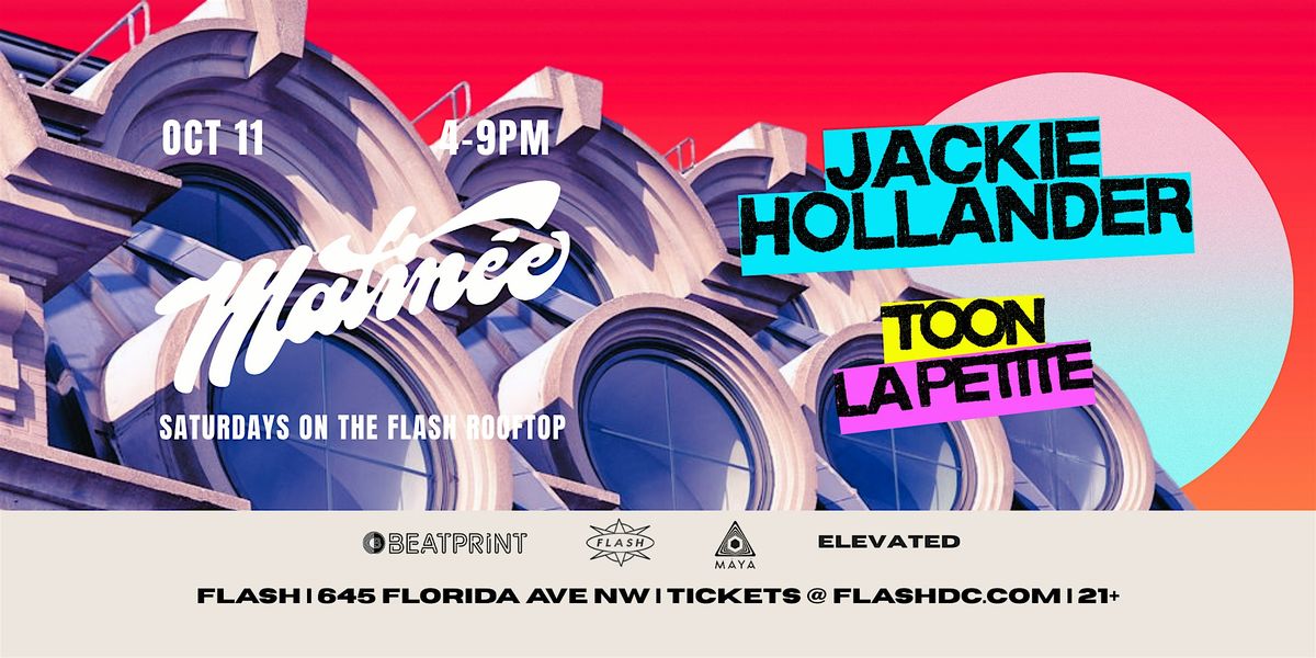 Matin\u00e9e Day Party: Jackie Hollander at Flash Rooftop