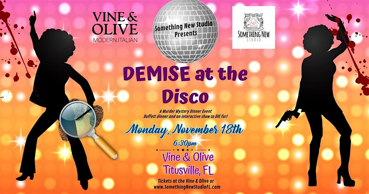 DEMISE at the Disco - an interactive disco M**der mystery dinner event