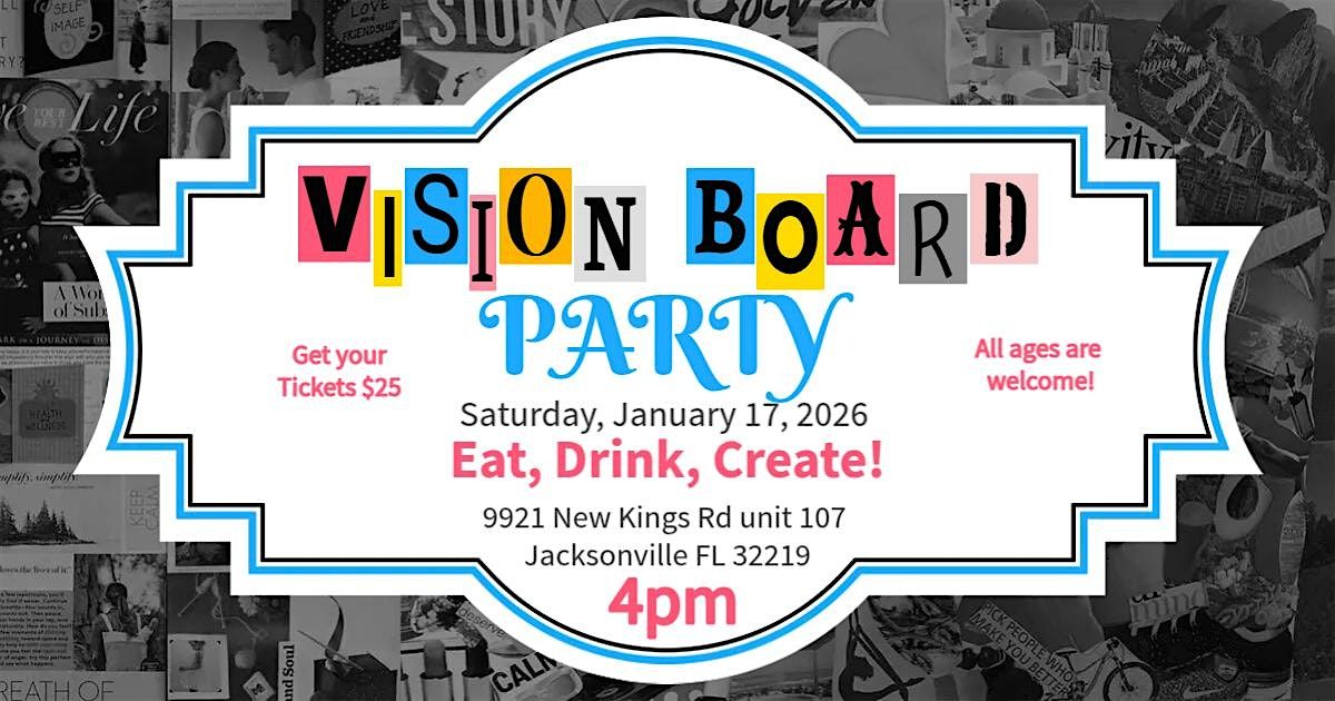 All Ages Welcome \u2013 Vision Board Party!