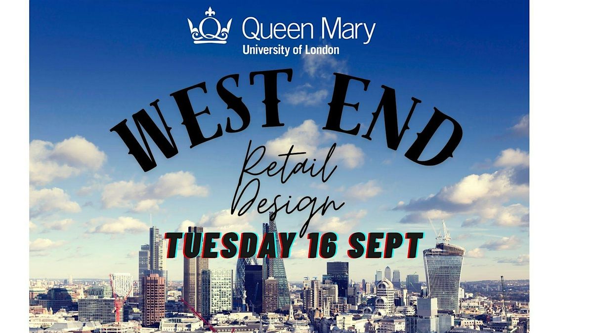 West End Retail Design Tour ( Tuesday16 Sept 2025)
