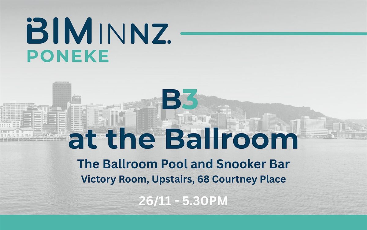 BIMinNZ B3 at the Ballroom