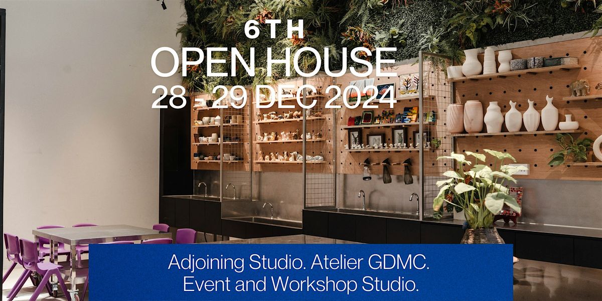 6th GDMC Open House