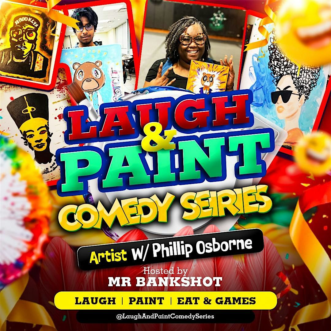 Laugh and Paint Comedy Series