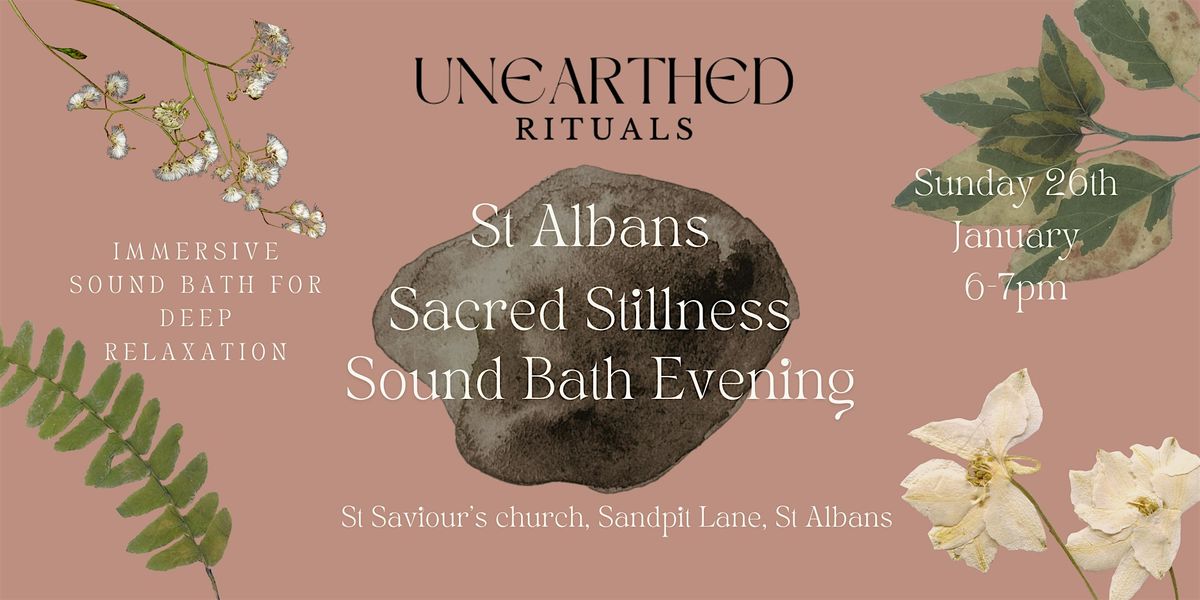 St Albans Sacred Stillness Soundbath Evening