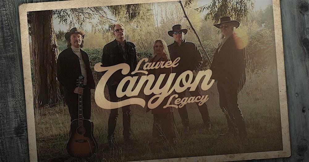 LAUREL CANYON LEGACY