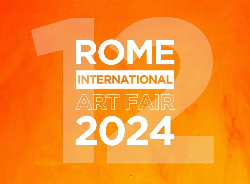 ROME INTERNATIONAL ART FAIR 2024 - 12TH EDITION