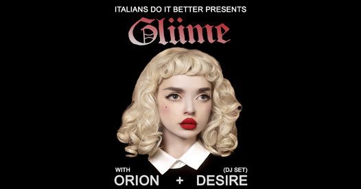 Italians Do It Better Presents: Gl\u00fcme + Orion + Desire (DJ Set) - ElectroPop \/ SynthPop \/ Indie