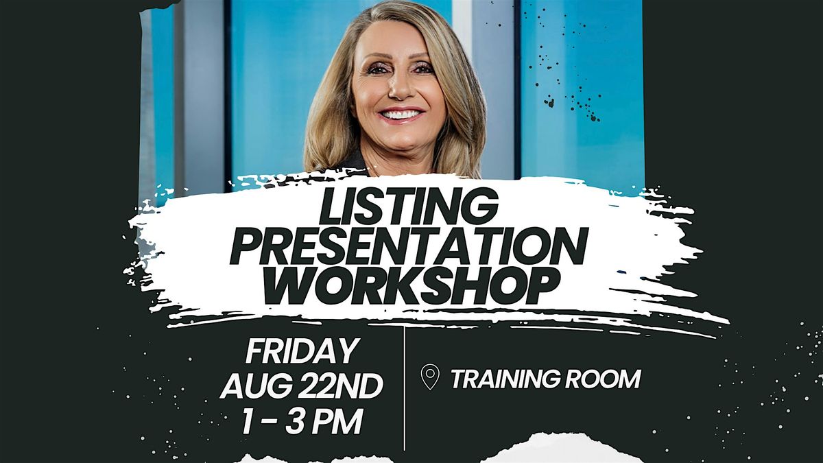 Listing Presentation Workshop